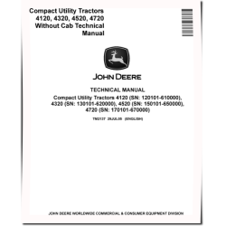 4120, 4320, 4520 and 4720 Compact Utility Tractors without Cab Technical Manual (TM2137)