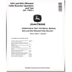 643J and 843J (SN: 770001-) Wheeled Feller Bunchers Operation and Test Manual (TM2216)