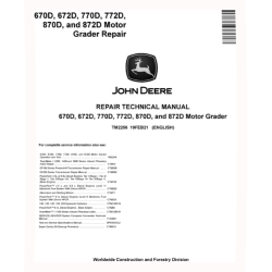670D, 672D, 770D, 772D, 870D and 872D Motor Graders Repair Manual (TM2256)