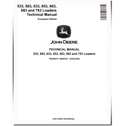 533, 583, 633, 653, 663, 683 and 753 Loaders Technical Manual (TM300019)