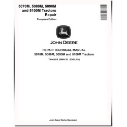5070M, 5080M, 5090M and 5100M Tractors (European Edition) Repair Manual (TM402019)