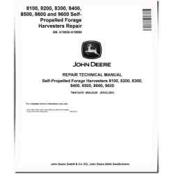 8100, 8200, 8300, 8400, 8500, 8600 and 9600 Self-Propelled Forage Harvesters (SN: 619000-619999) Repair Manual (TM412419)