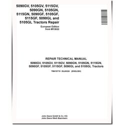 5090GF/GL/GN/GV, 5105GF/GL/GN/GV, 5115GF/GN/GV from MY2022 Tractors (Europe) Repair Technical Manual (TM415719)