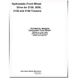 Hydrostatic Front Wheel Drive for 2130, 3030, 3130 and 3140 Tractors Technical Manual (TM4303)