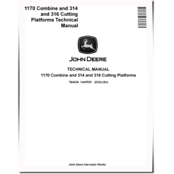 1170 Combines, 314 and 316 Cuting Platforms Technical Manual (TM4538)