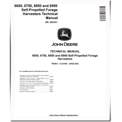 6650, 6750, 6850 and 6950 Self-Propelled Forage Harvesters Technical Manual (TM4631)
