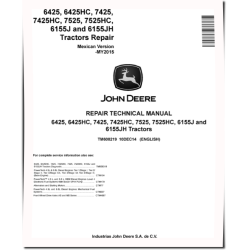 6155J, 6155JH, 6425, 6425HC, 7425, 7425HC, 7525 and 7525HC Tractors (Mexica, up to MY2015) Repair Manual (TM608219)
