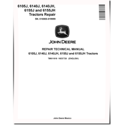 6105J, 6140J, 6140JH, 6155J and 6155JH Tractors (SN: 010000-019999) Repair Manual (TM611019)