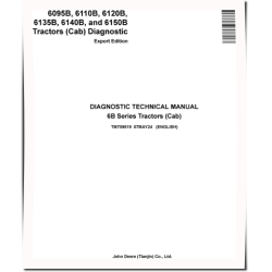 6095B, 6110B, 6120B, 6135B, 6140B and 6150B Cab Tractors (Export Edition) Diagnostic Technical Manual (TM709519)