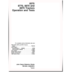 8570, 8770, 8870 and 8970 4WD Articulated Tractors Operation and Test Manual (tm1550)