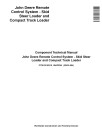 John Deere Compact Track Loader and Skid Steer Remote Control Systems Component Technical Manual (CTM10100X19)