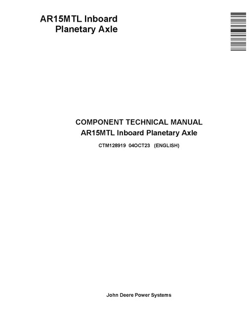 John Deere AR15MTL Inboard Panetary Axles Component Technical Manual (CTM128919)