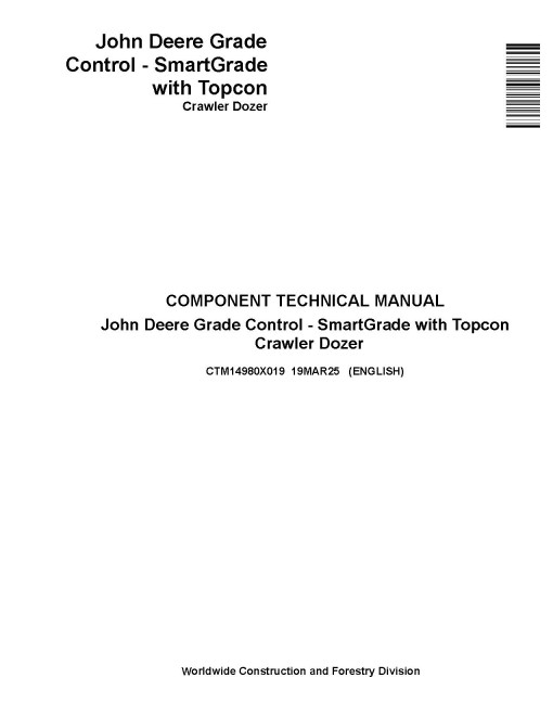 John Deere SmartGrade - Ctawler Dozer with TopCon Component Technical Manual (CTM14980X019)