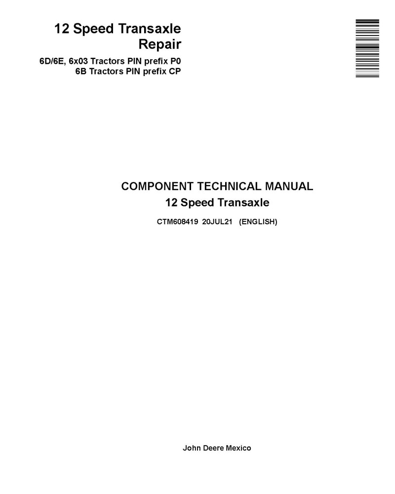 John Deere 12 Speed Transaxles Component Technical Manual (CTM608419)