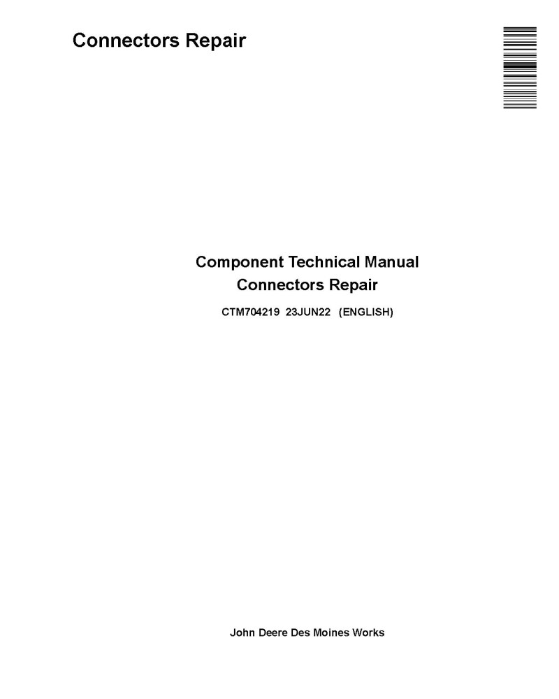 John Deere Connectors Repair Component Technical Manual (CTM704219)