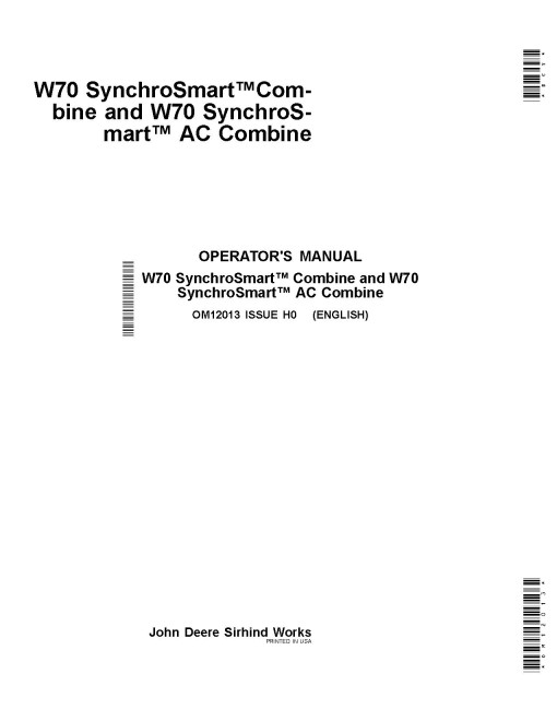 John Deere W70 SynchroSmart and W70 SynchroSmart AC Combines (Asia, Africa) Operators Manual (OM12013)