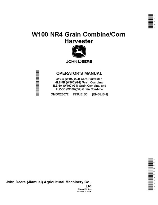 John Deere 4LZ-5B, 4LZ-6A, 4LZ-6C (W100) Grain Combines, 4YL-5 (W100) Corn Combines (NR4) (China) Operators Manual (OMDX23072)