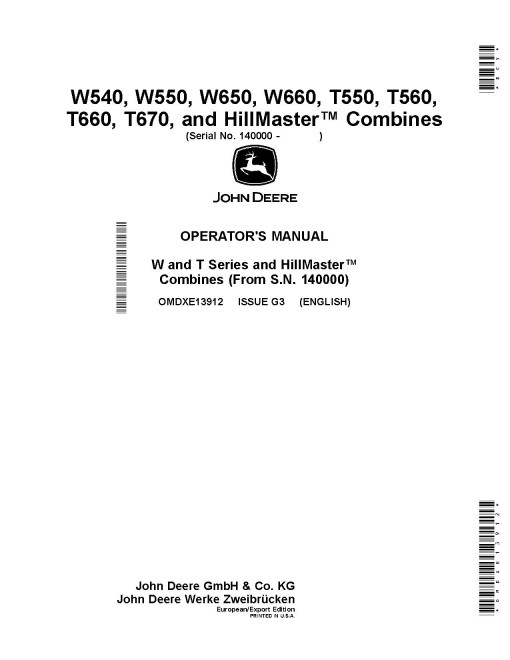 John Deere T550, T560, T660, T670, W540, W550, W650 and W660 Combines (SN: from 140000) (Europe, Export) Operators Manual (OMDXE13912)
