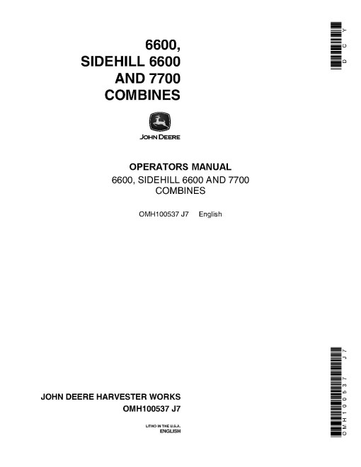 John Deere 6600, SideHill 6600 (SN:from 304001) and 7700 (SN:from 311301) Combines (North America) Operators Manual (OMH100537)
