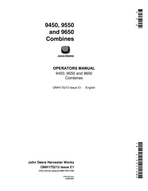 John Deere 9450 (SN: up to 695100), 9550 (SN: up to 695200) and 9650 (SN: up to 695300) Combines Operators Manual (OMH175213)
