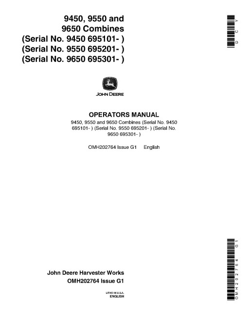 John Deere 9450 (SN: 695101-700100), 9550 (SN: 695201-700200) and 9650 (SN: 695301-700300) Combines Operators Manual (OMH202764)