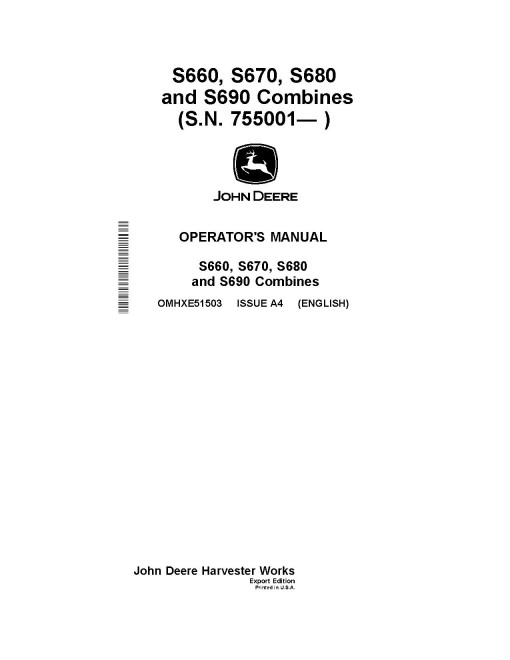 John Deere S660, S670, S680 and S690 Combines (SN: 755001 - 765000) (Export Edition) Operators Manual (OMHXE51503)