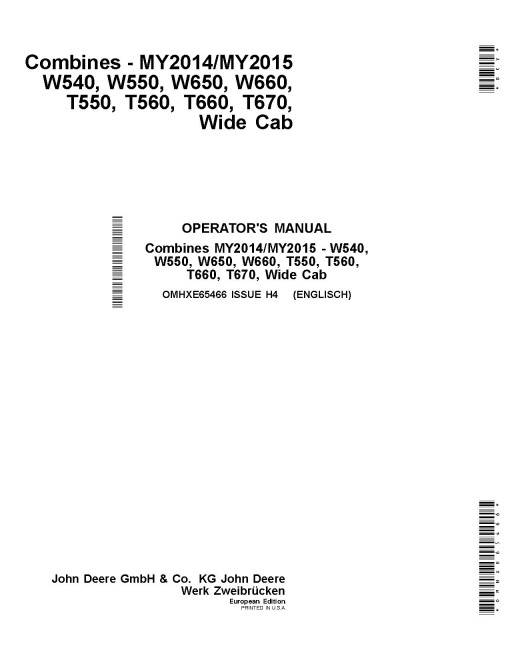 John Deere T550, T560, T660, T670, W540, W550, W650, W660 Wide Cab Combines (MY2014-2015) (Europe) Operators Manual (OMHXE65466)