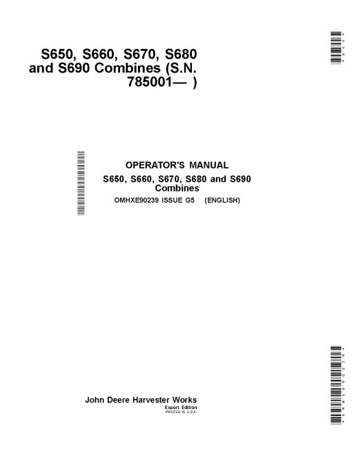 John Deere S650, S660, S670, S680 and S690 Combines (SN: from 785001) (Export Edition) Operators Manual (OMHXE90239)