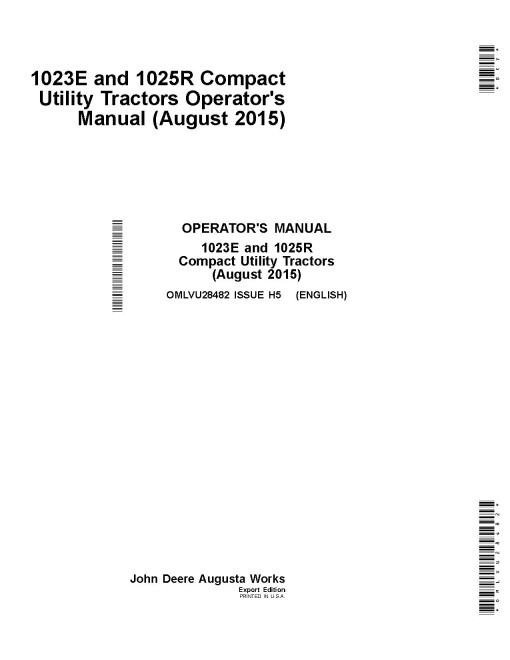 John Deere 1023E and 1025R Compact Utility Tractors (from MY2015, Export Edition) Operators Manual (OMLVU28482)
