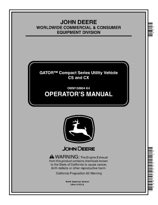 John Deere CS and CX Compact Series Gator Utility Vehicles (SN: 010001 - 040000) (North America) Operators Manual (OMM150904)