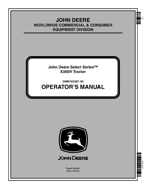 John Deere Select Series X300R (SN: 180001-220000) Lawn Tractors (Export Edition) Operators Manual (OMM163307)