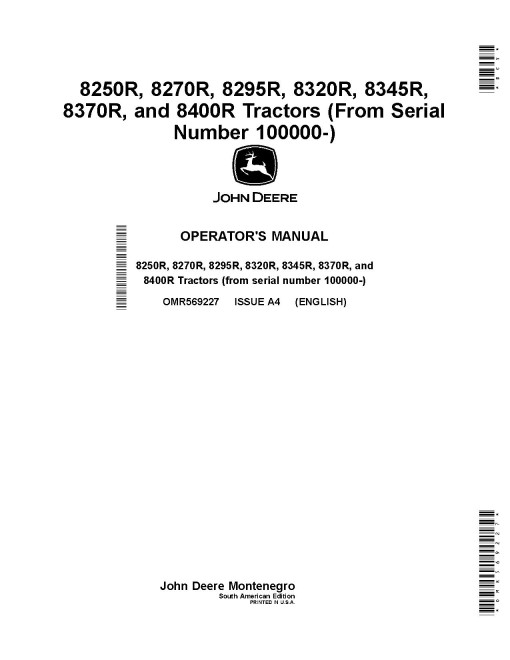 John Deere 8250R, 8270R, 8295R, 8320R, 8345R, 8370R, 8400R Tractors (SN.from 100000, South America) Operators Manual (OMR569227)