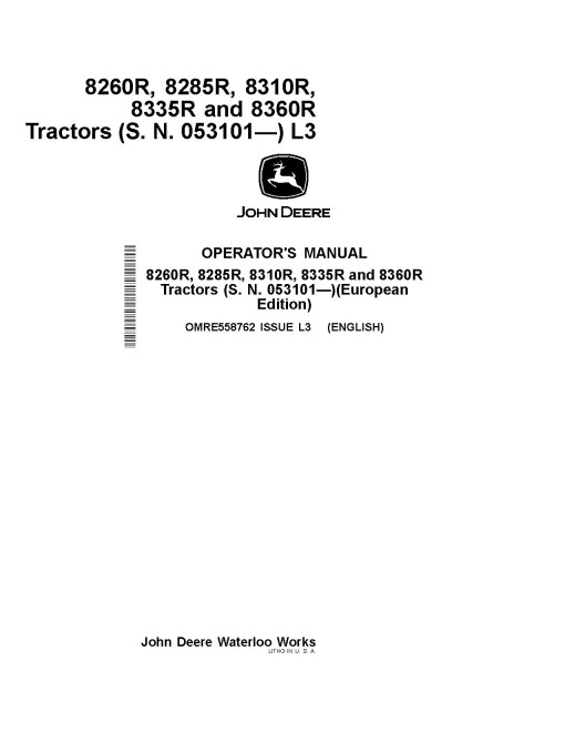 John Deere 8260R, 8285R, 8310R, 8335R and 8360R Tractors (SN: 053101-090000, Europe) Operators Manual (OMRE558762)