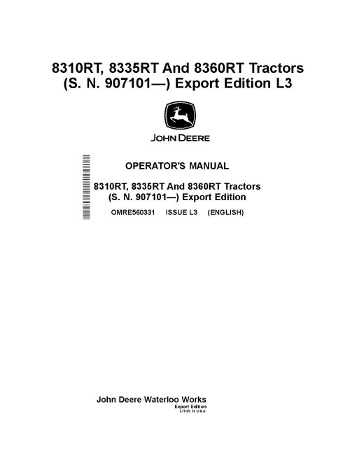 John Deere 8310RT, 8335RT and 8360RT Tracked Tractors (SN: from 907101, Export Edition) Operators Manual (OMRE560331)