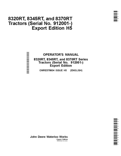 John Deere 8320RT, 8345RT and 8370RT Tracked Tractors (SN:912001-917000, Export Edition) Operators Manual (OMRE578604)