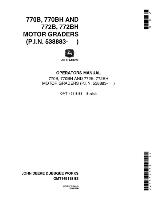 John Deere 770B, 770BH, 772B and 772BH Motor Graders (SN: from 538883) Operators Manual (OMT149118)