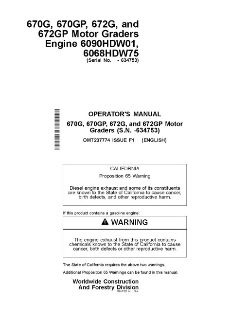 John Deere 670G, 670GP, 672G, 672GP Motor Graders w.6090HDW01,6068HDW75 engines (SN: up to 634753) Operators Manual (OMT237774)