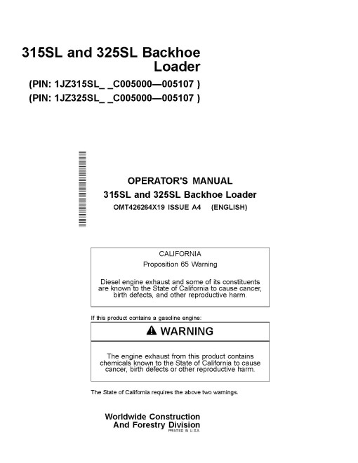 John Deere 315SL (PIN: 1JZ315SL_ _C005000-005107); 325SL (PIN: 1JZ325SL_ _C005000-005107) Backhoe Loaders Operators Manual (OMT426264X19)
