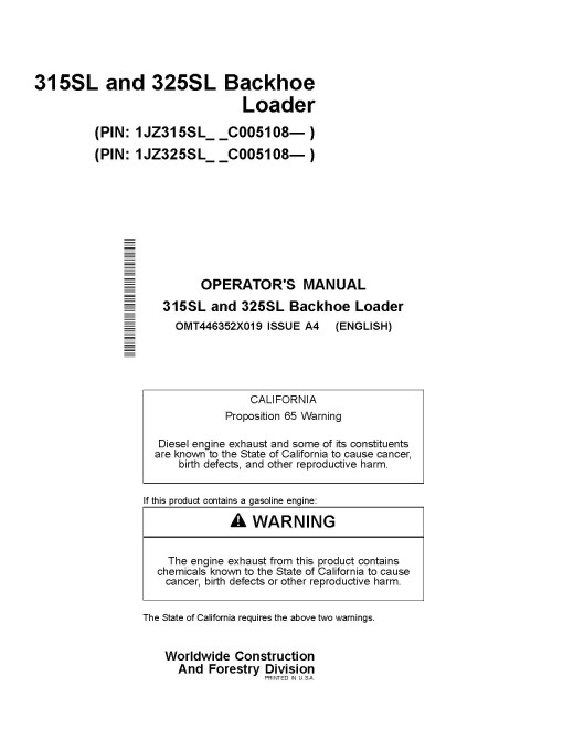 John Deere 315SL (PIN from 1JZ315SL_ _C005108), 325SL (PIN from 1JZ325SL_ _C005108) Backhoe Loaders Operators Manual MT446352X019)