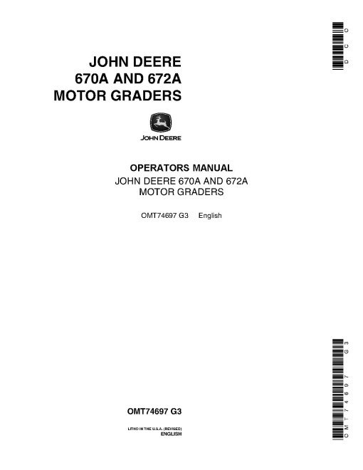 John Deere 670A (JD670A) and 672A (JD672A) Motor Graders set of Operators Manuals (OMT74697)