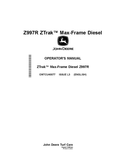 John Deere ZTrak Z997R (SN: 020001-030000) Max-Frame Mowers (Export Edition) Operators Manual (OMTCU40077)