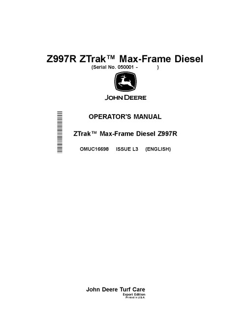 John Deere ZTrak Z997R (SN: 050001-060000) Max-Frame Mowers (Export Edition) set of Operators Manuals (OMUC16697+OMUC16698)