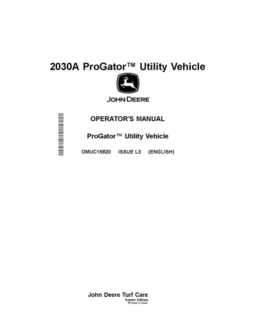 John Deere ProGator 2030A Utility Vehicles (SN: 100000 - 110000) (Export Edition) Operators Manual (OMUC16820)