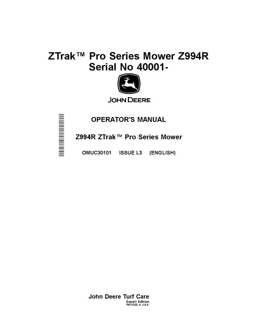 John Deere ZTrak Pro Z994R (SN: 040001-090000) Zero-Turn Diesel Mowers (Export Edition) Operators Manual (OMUC30101)