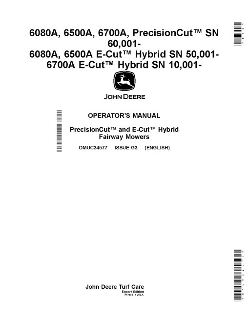 John Deere PrecisionCut 6080A,6500A,6700A(SN:060001-080000); 6080A,6500A,6700A ECut Hybrid Fairway Mower, Exp, Operator Manual (OMUC34577)
