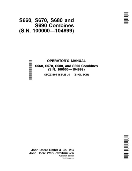 John Deere S660, S670, S680 and S690 Combines (SN: 100000 - 100499) (Australia, New Zealand) Operators Manual (OMZ93195)
