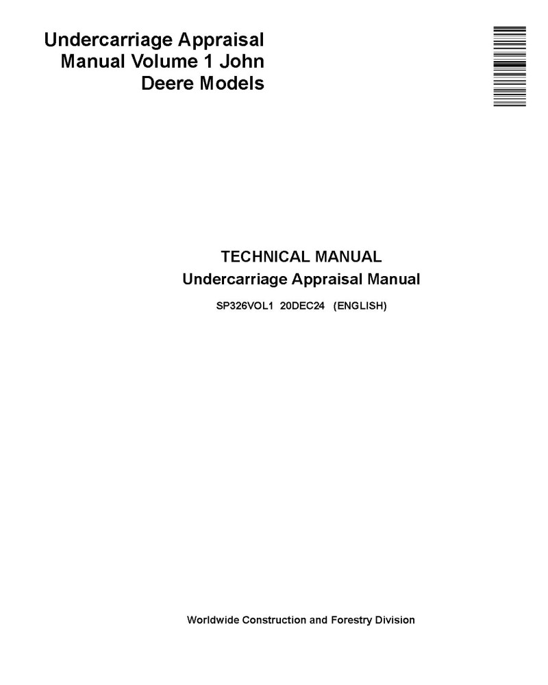 John Deere Volume 1 Undercarriage Appraisal Technical Manual (SP326VOL1)