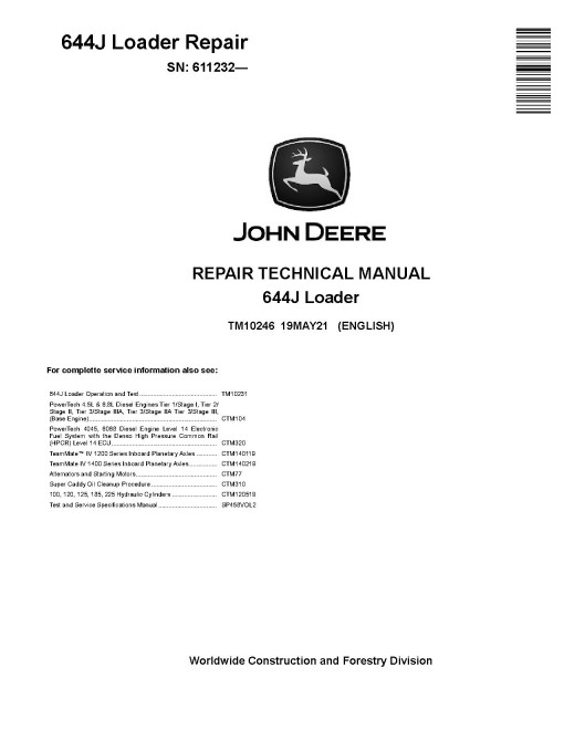 John Deere 644J (SN. from 611232) 4WD Loaders Repair Manual (TM10246) John Deere 644J (SN. from 611232) 4WD Loaders Repair Manual (TM10246)