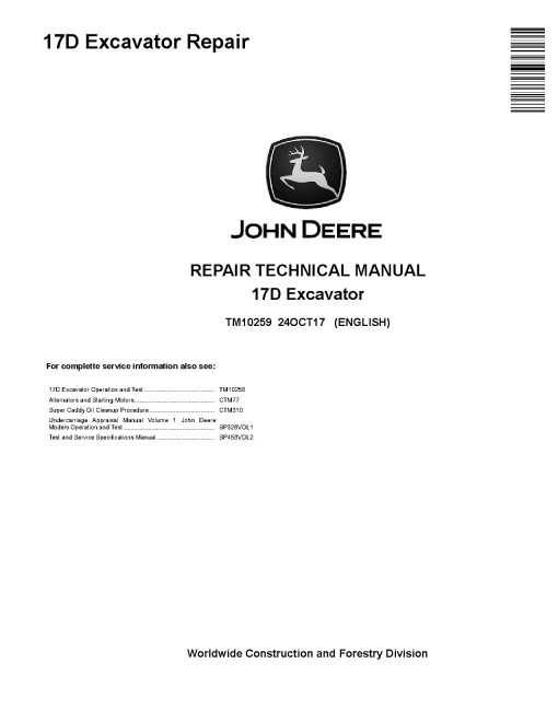 John Deere 17D Compact Excavators Repair Manual (TM10259) John Deere 17D Compact Excavators Repair Manual (TM10259)