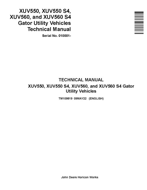 John Deere XUV550, XUV550 S4, XUV560 and XUV560 S4 Gator Utility Vehicles (SN: from 010001) Technical Manual (TM109819)